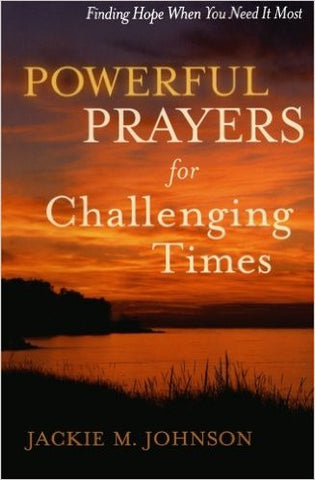 “powerful prayers for challenging times”