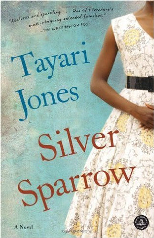Silver Sparrow by Tayari Jones (6-Aug-2013) Paperback
