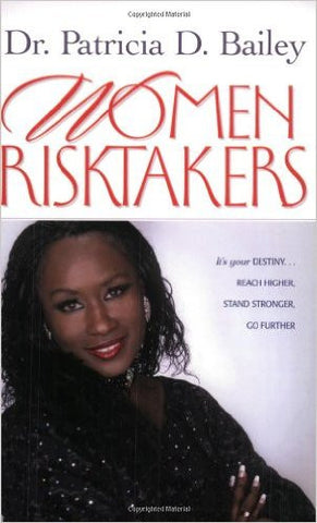 Women Risktakers: It's Your Destiny... Reach Higher, Stand Stronger, Go Further (Life Purpose