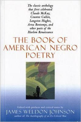 The Book of American Negro Poetry  Author: James Weldon Johnson