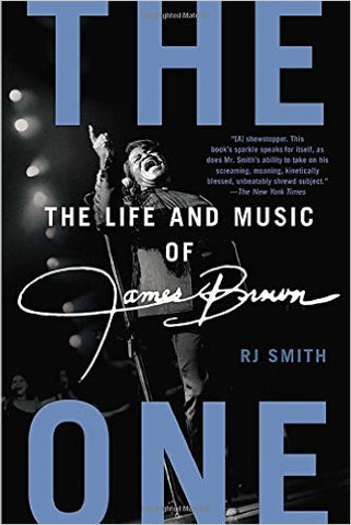 The One: The Life and Music of James Brown