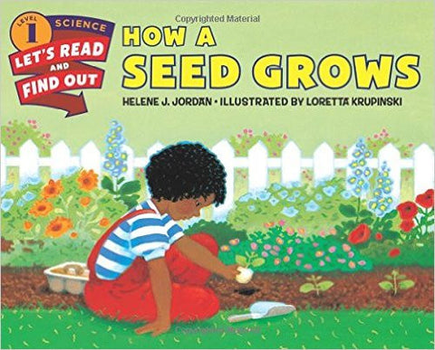 How a Seed Grows (Let's-Read-and-Find-Out Science 1